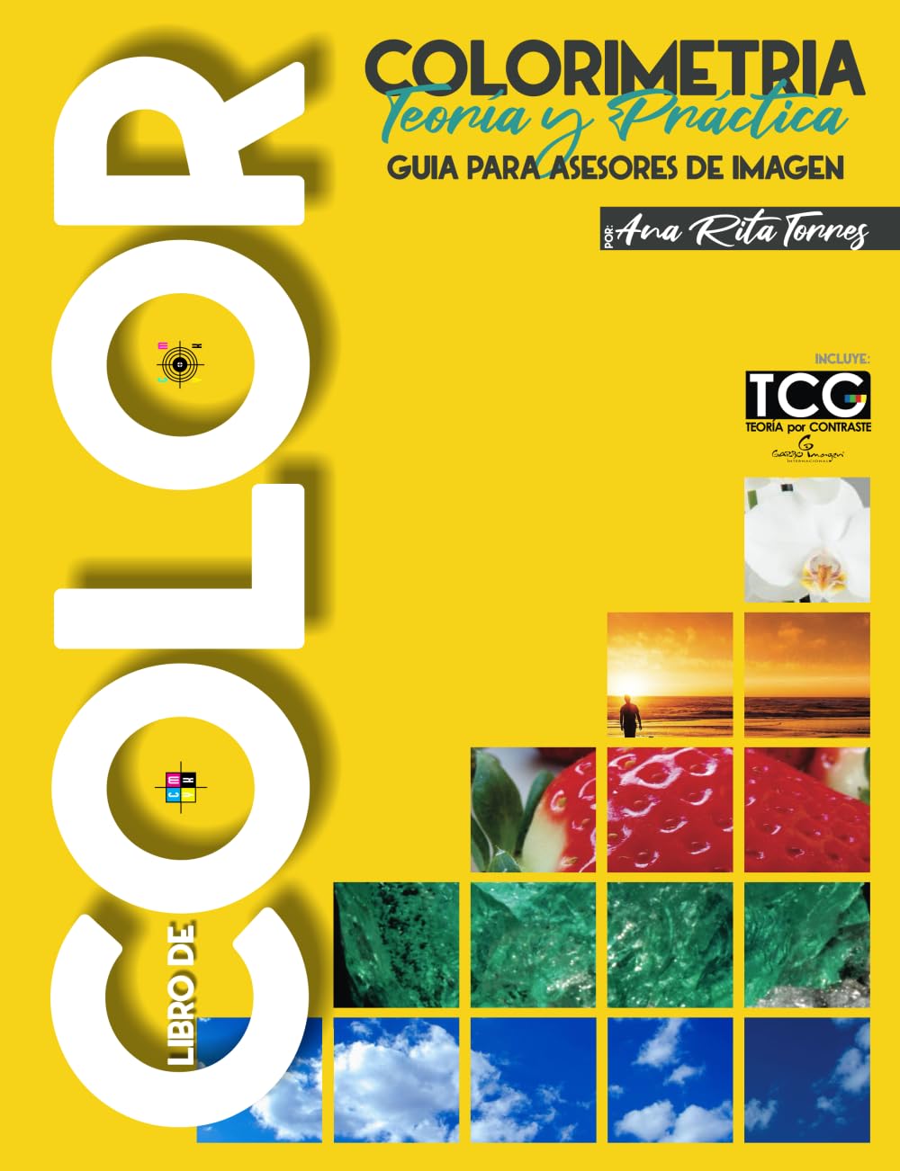 COLORIMETRÍA Teoría y Práctica: Guía para Asesores de Imagen, Mejora tu servicio como Coach de Imagen (Spanish Edition)