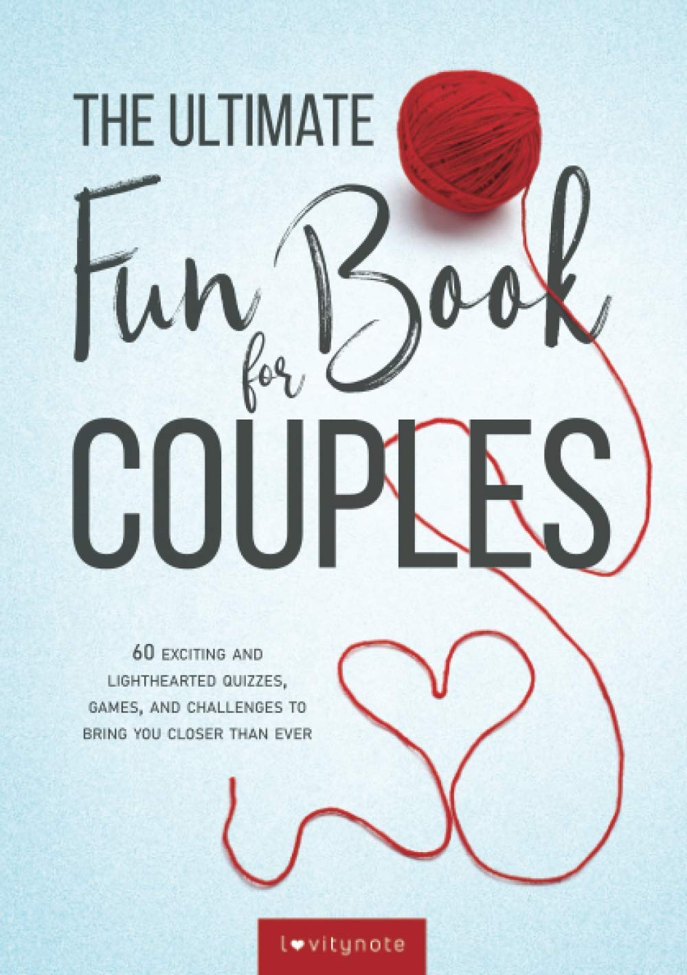 The Ultimate Fun Book for Couples: 60 Exciting and Lighthearted Quizzes, Games, and Challenges to Bring You Closer Than Ever - 8731