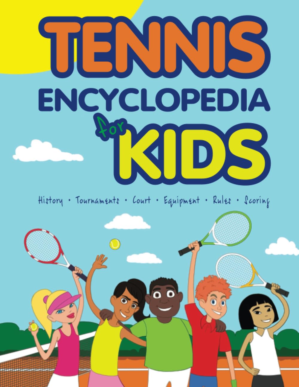 TENNIS ENCYCLOPEDIA FOR KIDS (Cool tennis books for kids) - 8107