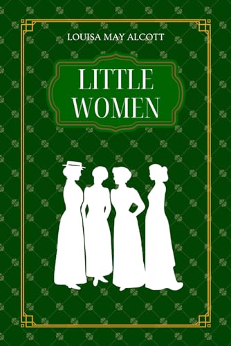 Little Women: by Louisa Alcott | Complete Edition - 1509