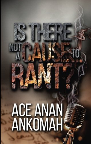 Is There Not A Cause...To Rant? - 9401