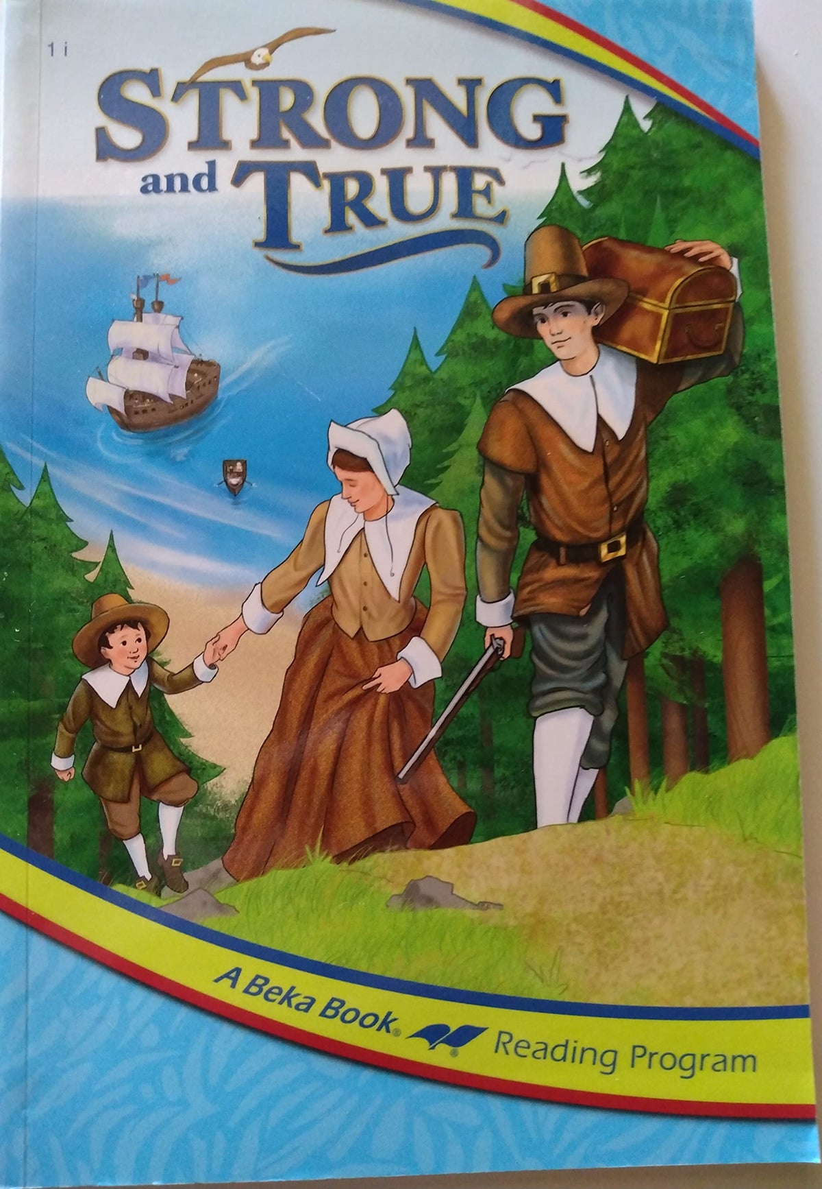 Strong and True (A Beka Book)