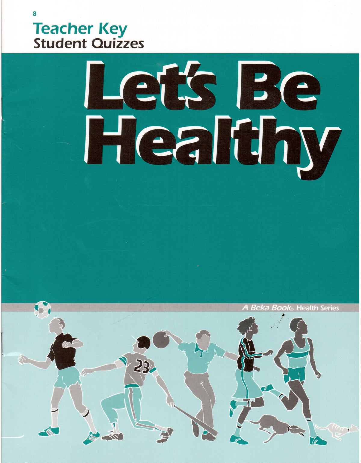 Let's Be Healthy (Teacher Key, Student Quizzes)
