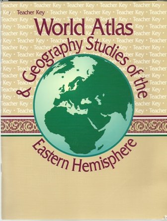 World Atlas & Geography Studies of the Eastern Hemisphere (teacher's key)