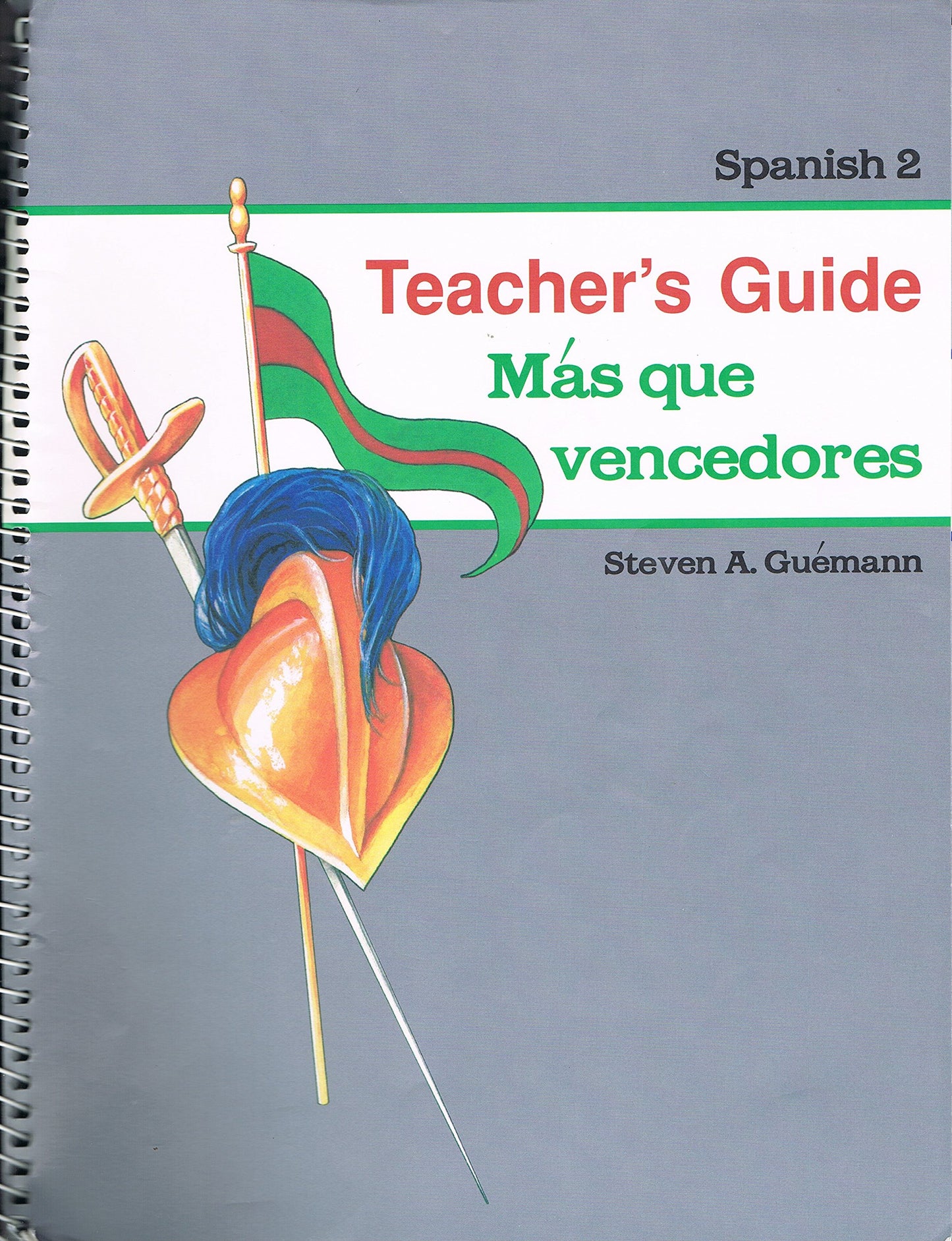 Mas Que Vencedores : Teacher's Guide Parts A and B : Spanish 2