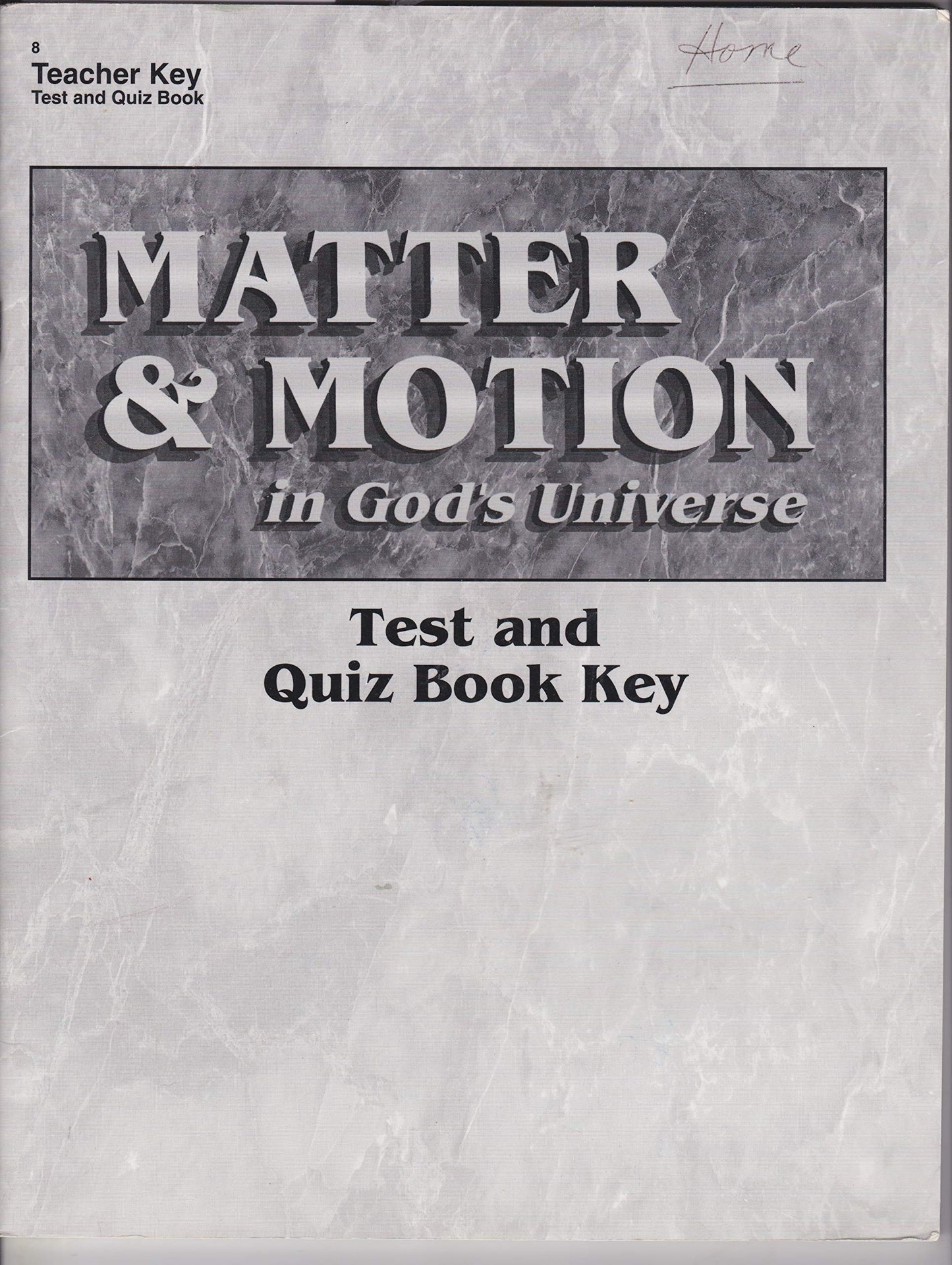 Matter and Motion (8th grade)Teacher Test and Quiz Key