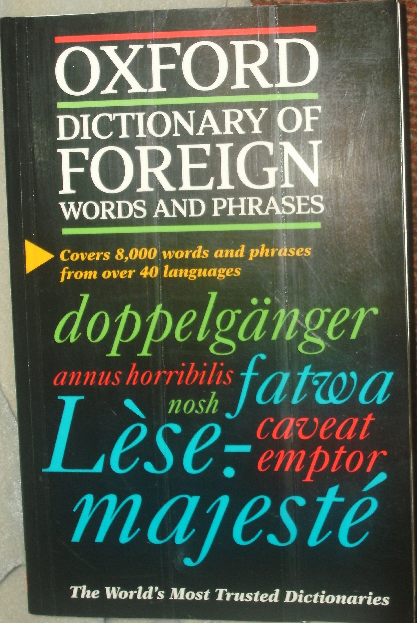 The Oxford Dictionary of Foreign Words and Phrases