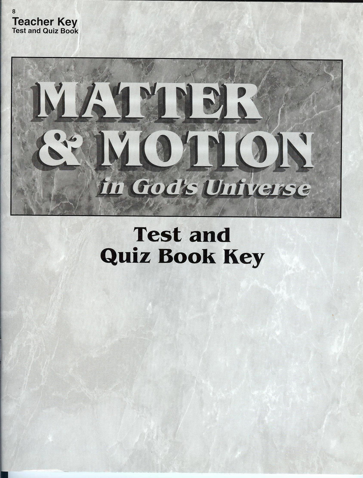 Matter & Motion in Gods Universe Test and Quiz Book Key