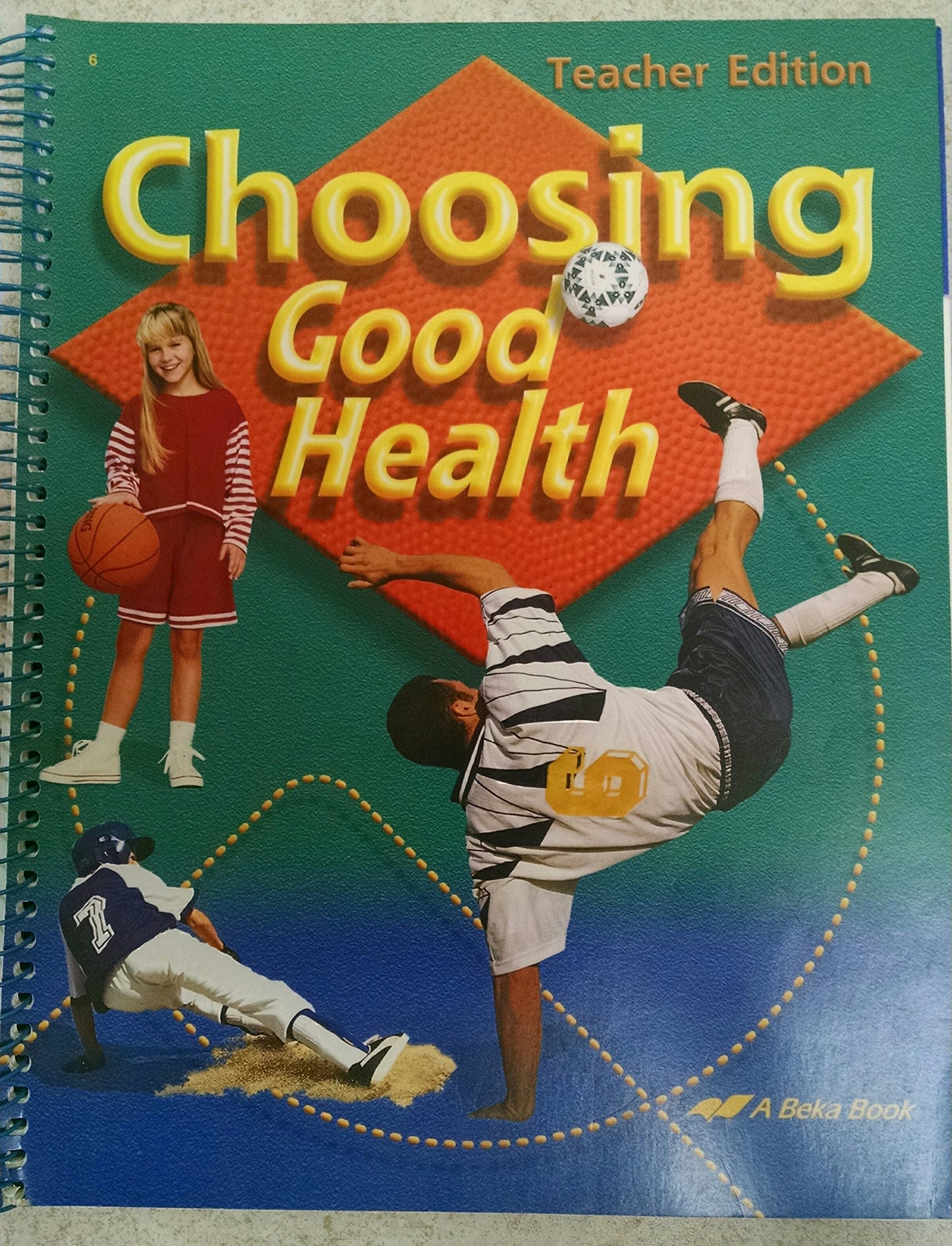 Choosing Good Health 6 (Teacher Edition)