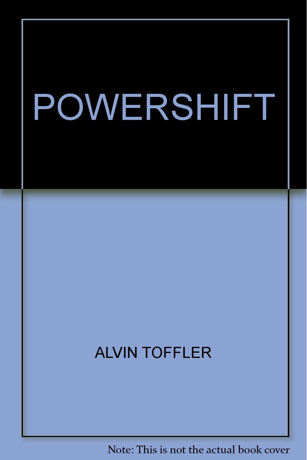 Powershift: Knowledge, Wealth, and Violence at the Edge of the 21st Century - 3122