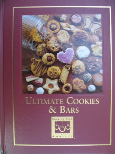 Ultimate Cookies & Bars (Cooking Club of America)