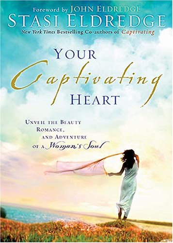 Your Captivating Heart: Unveil the Beauty, Romance, and Adventure of a Woman's Soul