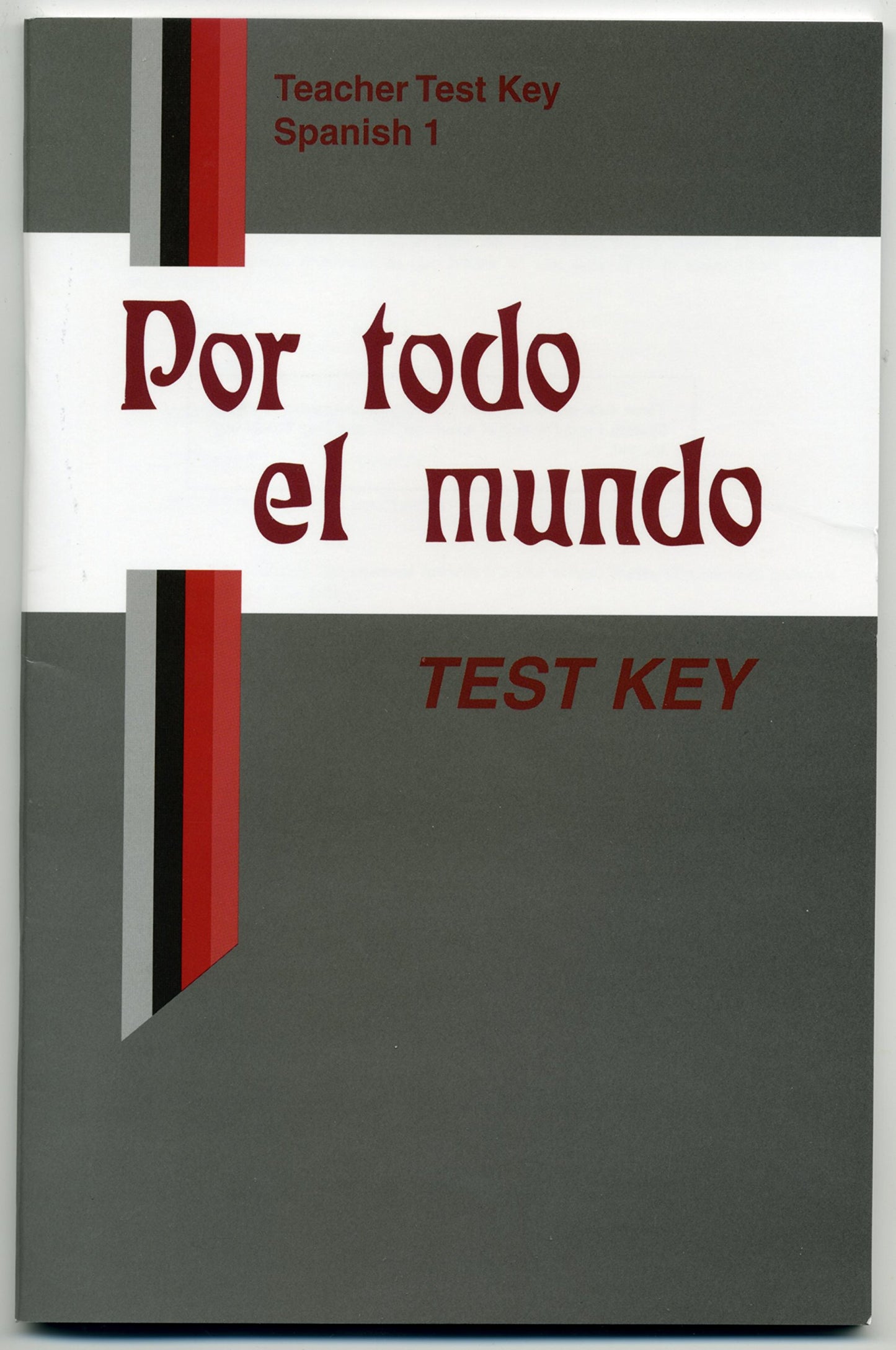 Teacher Test Key Spanish 1 Por Todo El Mundo Abeka