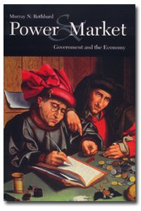 Power and Market: Government and the Economy