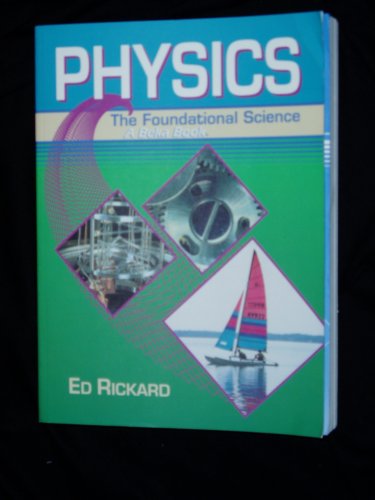 Physics; The Foundational Science; A Beka Book