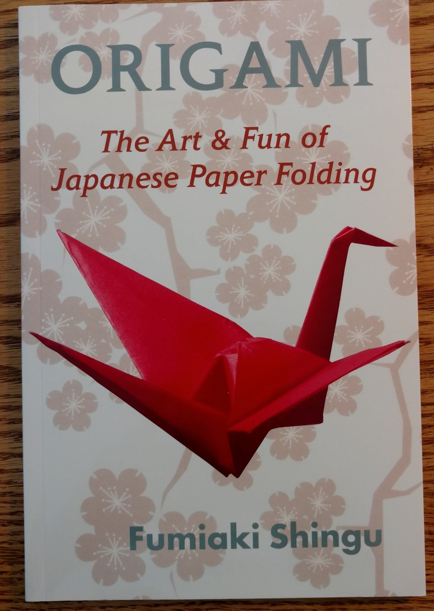 Origami - The Art & Fun of Japanese Paper Folding
