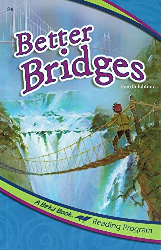 Better Bridges (A Beka Book Reading Program)