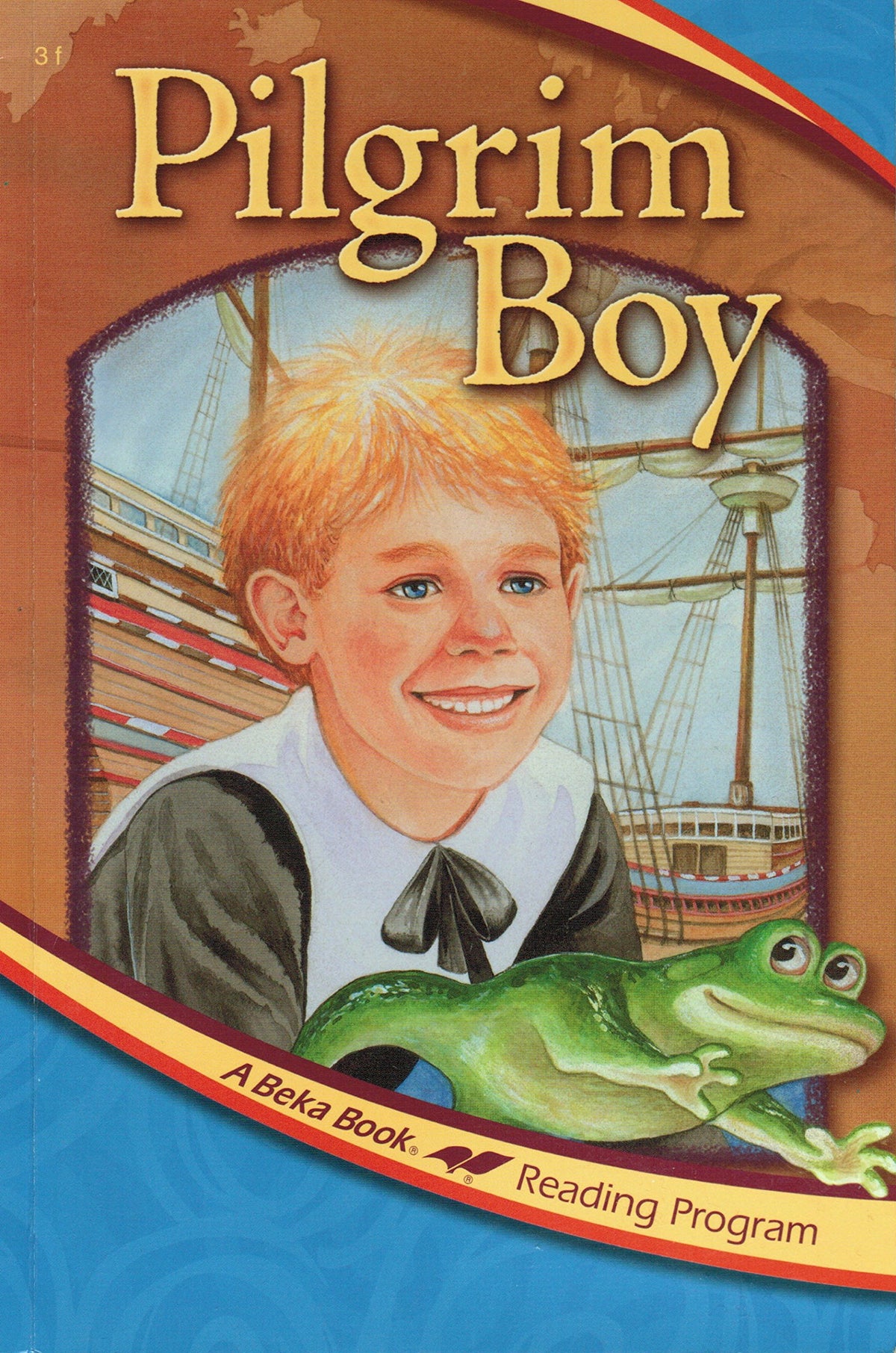 Pilgrim Boy (A Beka Book Reading Program)