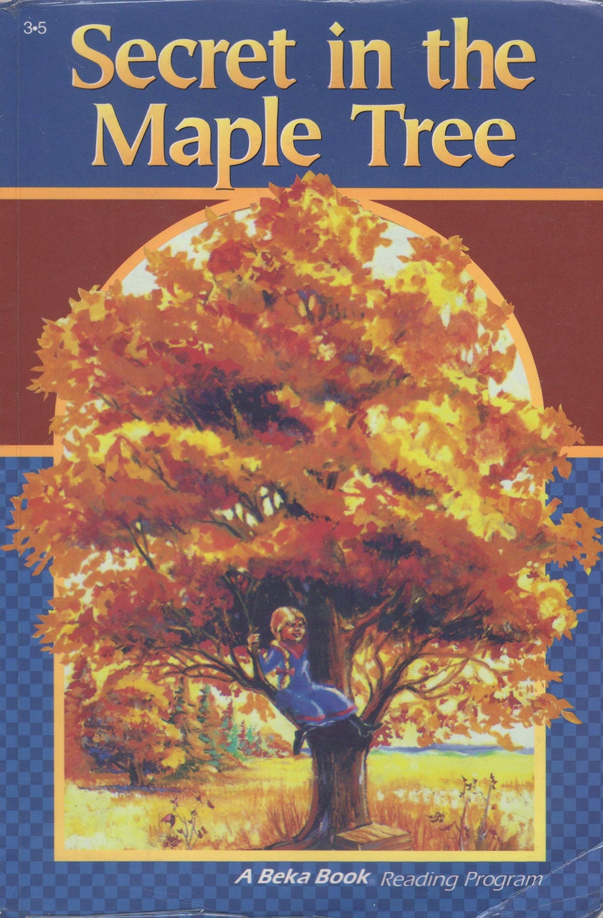 Secret in the Maple Tree (A Beka Book Reading Program - 3-5)