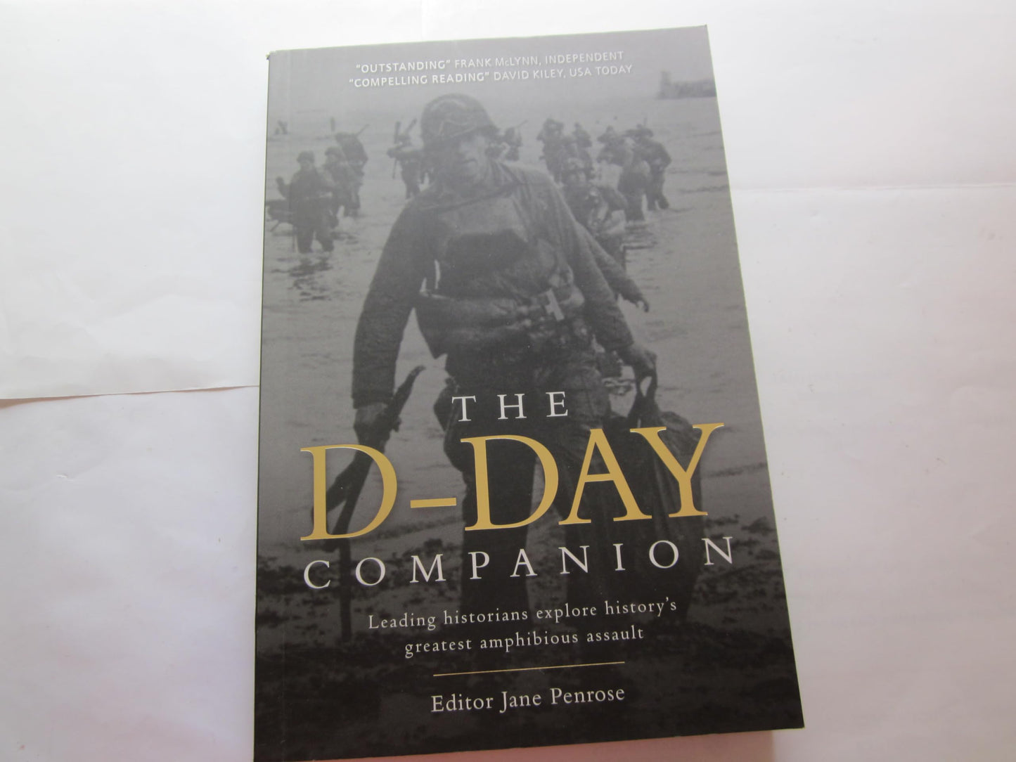 The D-Day Companion: Leading Historians Explore History's Greatest Amphibious Assault
