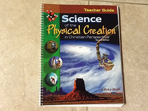 Science of the Physical Creation in Christian Perspective, Grade 9: Teacher Guide, Second Edition (1996 Copyright)