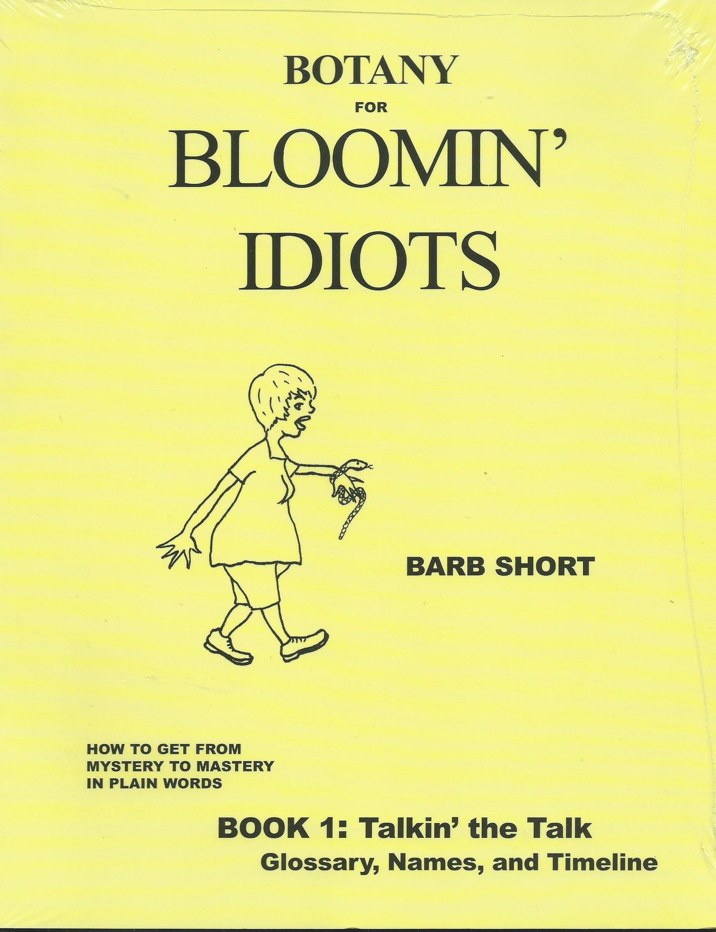 Botany for Bloomin Idiots - 1672