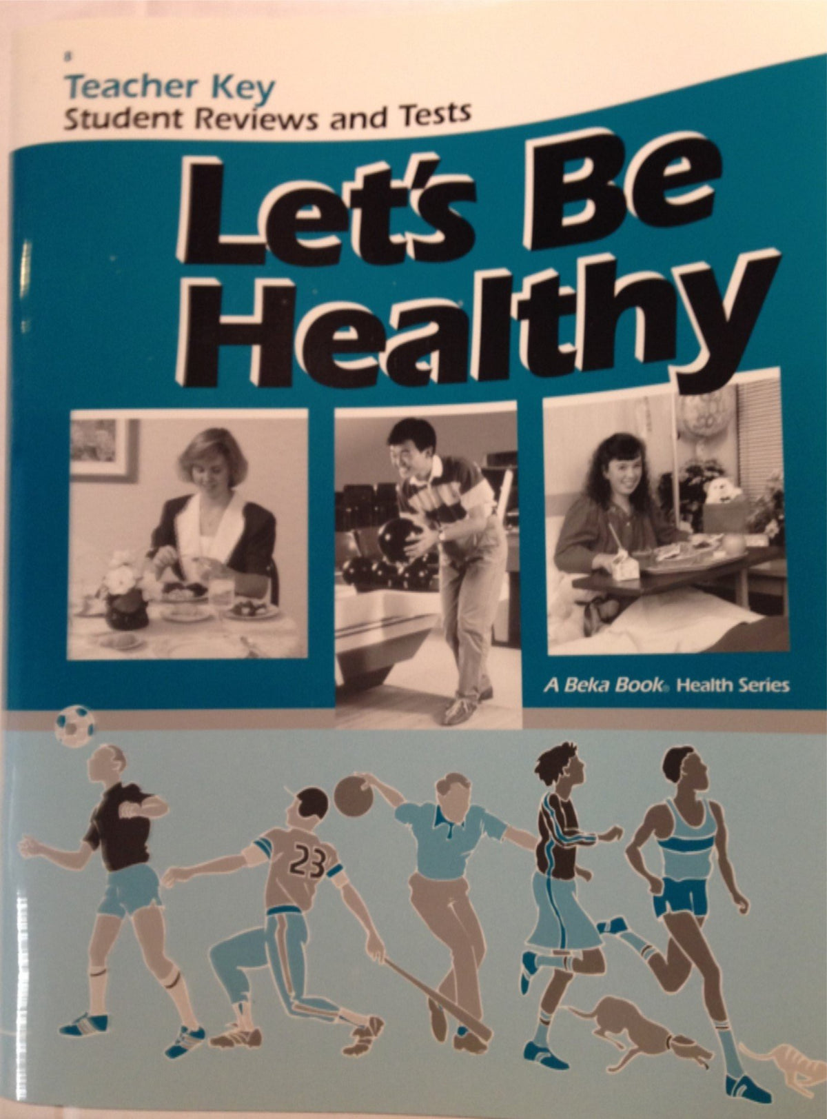 Abeka Let's Be Healthy Student Reviews and Tests Teacher Key