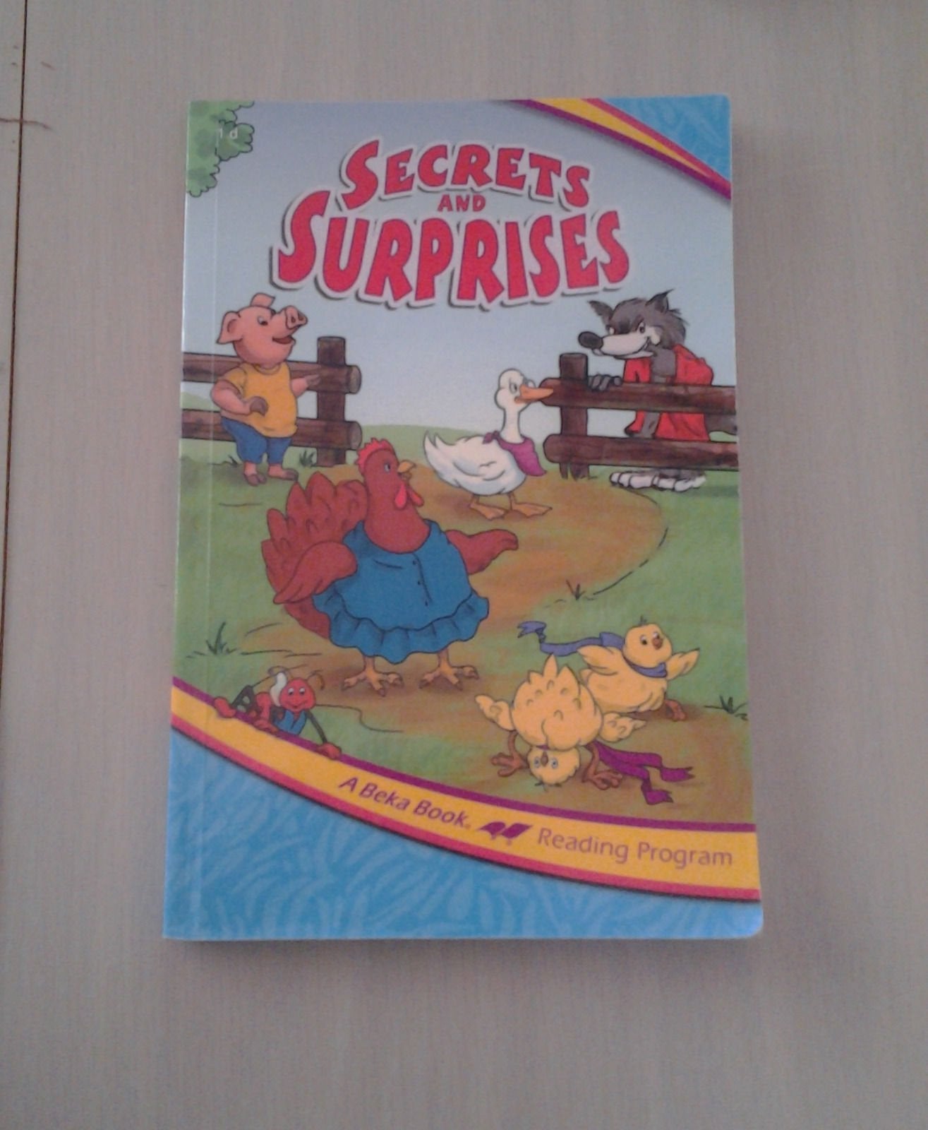 A Beka Reading Program SECRETS AND SURPRISES Grade 1.4 95036002 2005