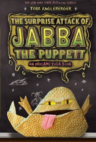 Surprise Attack of Jabba the Puppett: An Origami Yoda Book (Origami Yoda Series) by Tom Angleberger ( 2013 ) Paperback - 8409