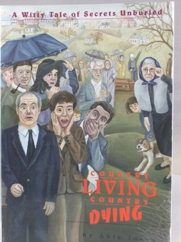 Country Living Country Dying