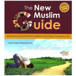 New Muslim Guide: Simple Rules & Important Islamic Guidelines