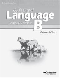 God's Gift of Language B: Writing and Grammar (quizzes and tests)