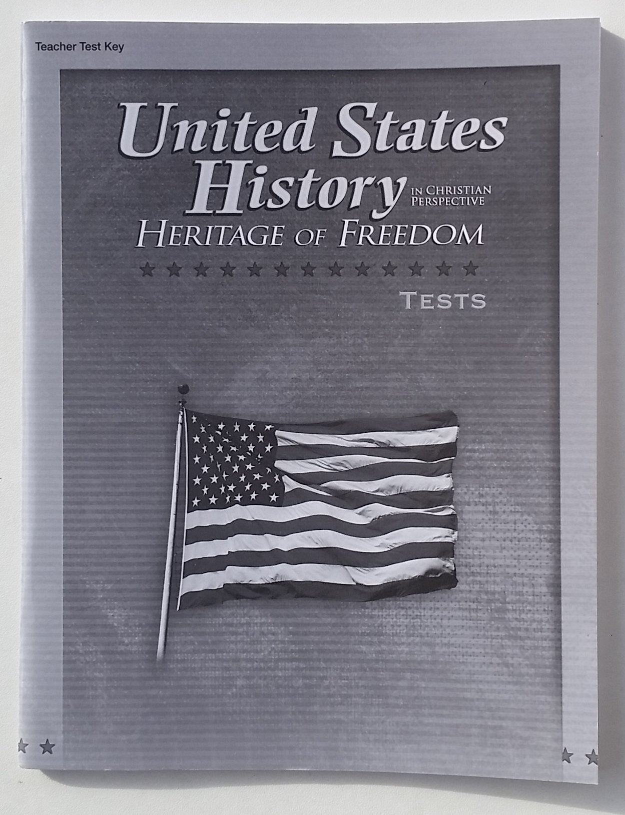 United States History: Heritage of Freedom, Teacher Test Key (17875603)