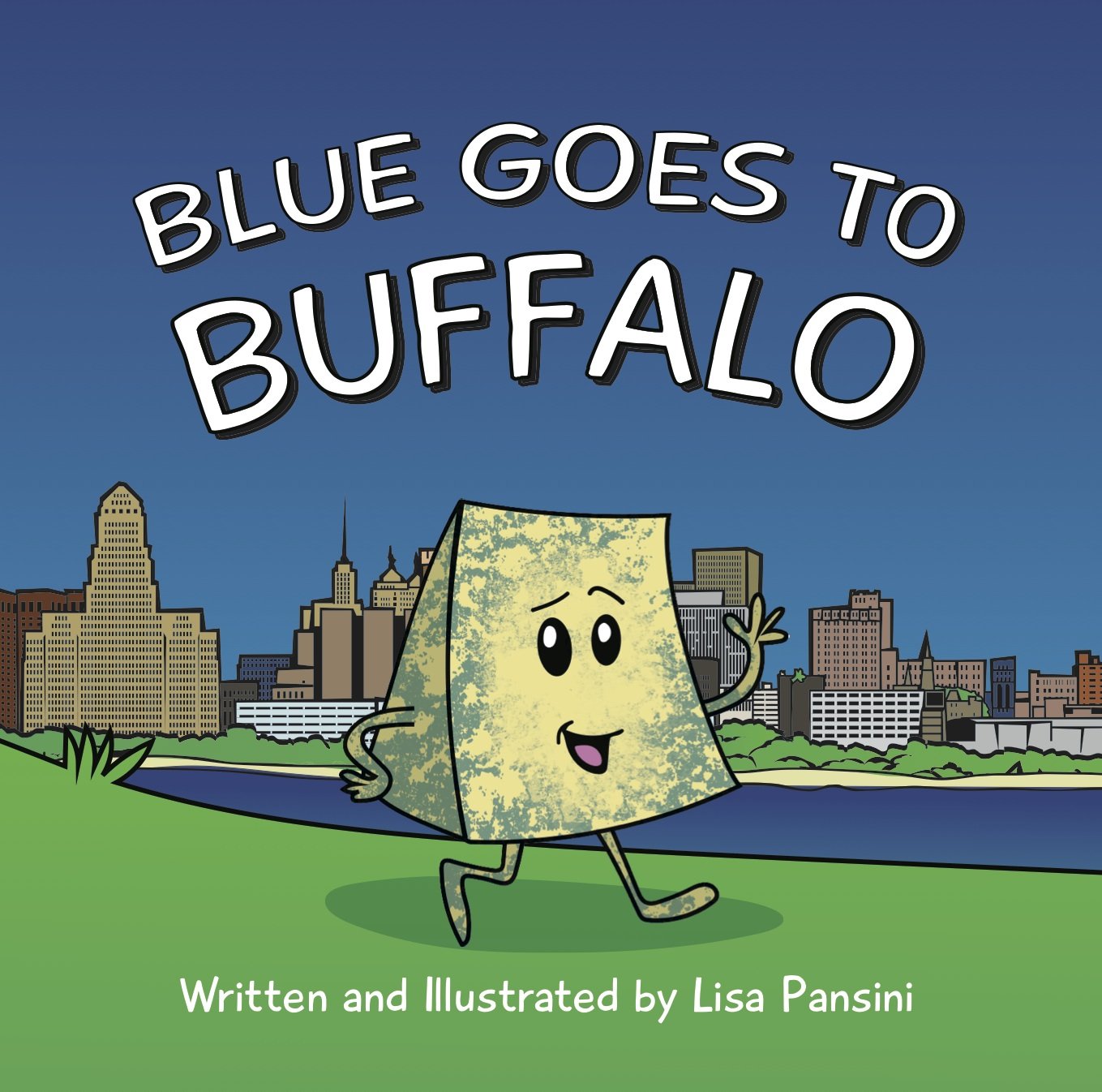 Blue Goes to Buffalo by Lisa Pansini (2014-05-03)
