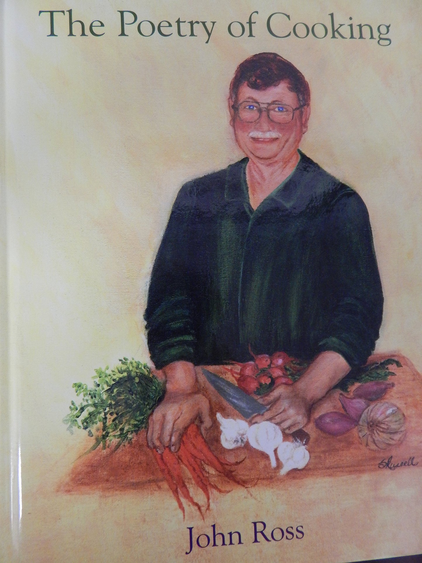 The Poetry of Cooking by John Ross (2015-05-03)