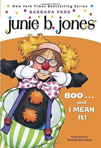 Junie B., First Grader: Boo...and I Mean It! (Junie B. Jones, No. 24) by Barbara Park (2005-08-23)