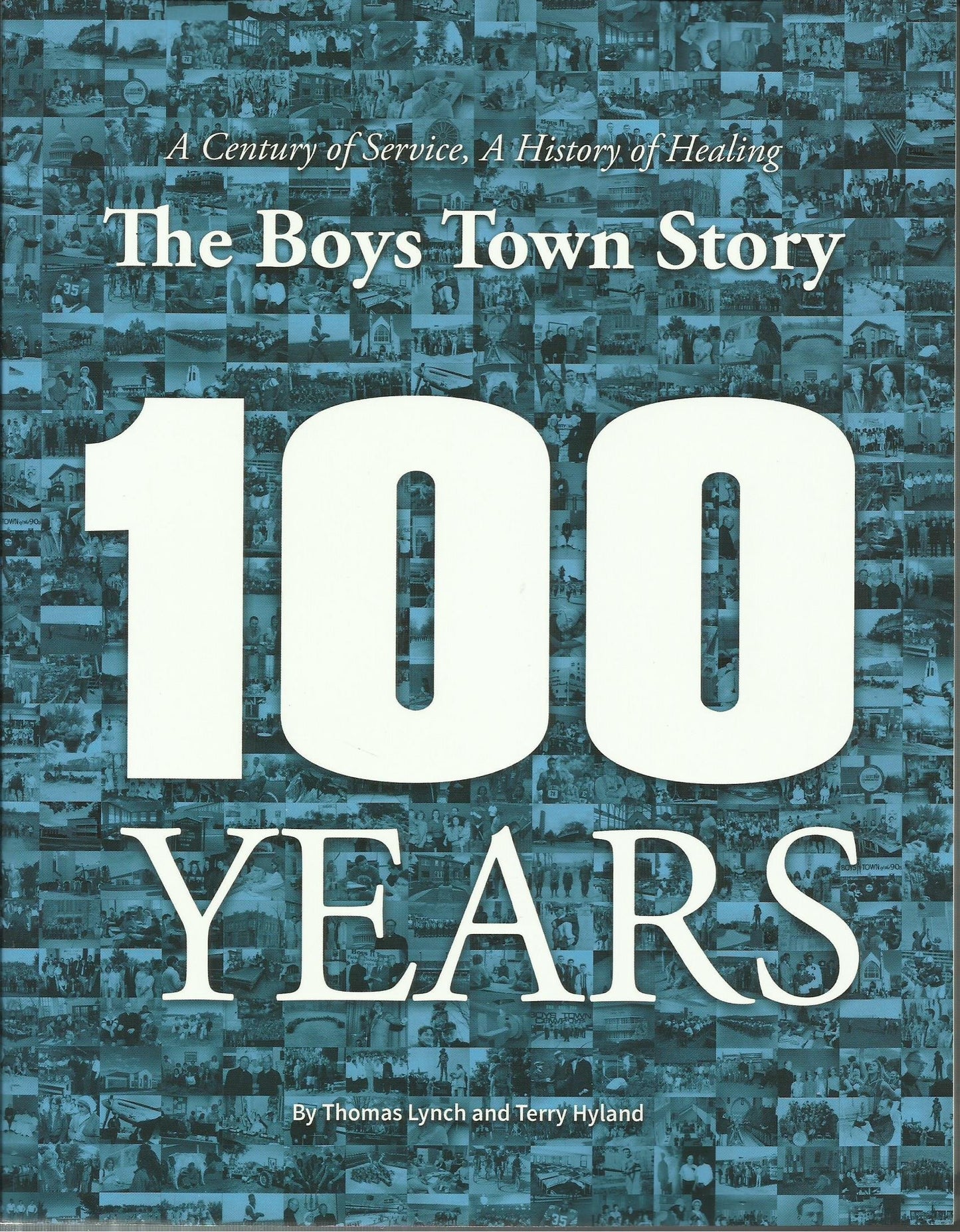 THE BOYS TOWN STORY 100 Years