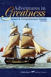 Adventures in Greatness Speed and Comprehension Reader - Abeka 6th Grade 6 Reading Program Student Reading Book