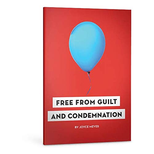 Free from Guilt and Condemnation Booklet by Joyce Meyer