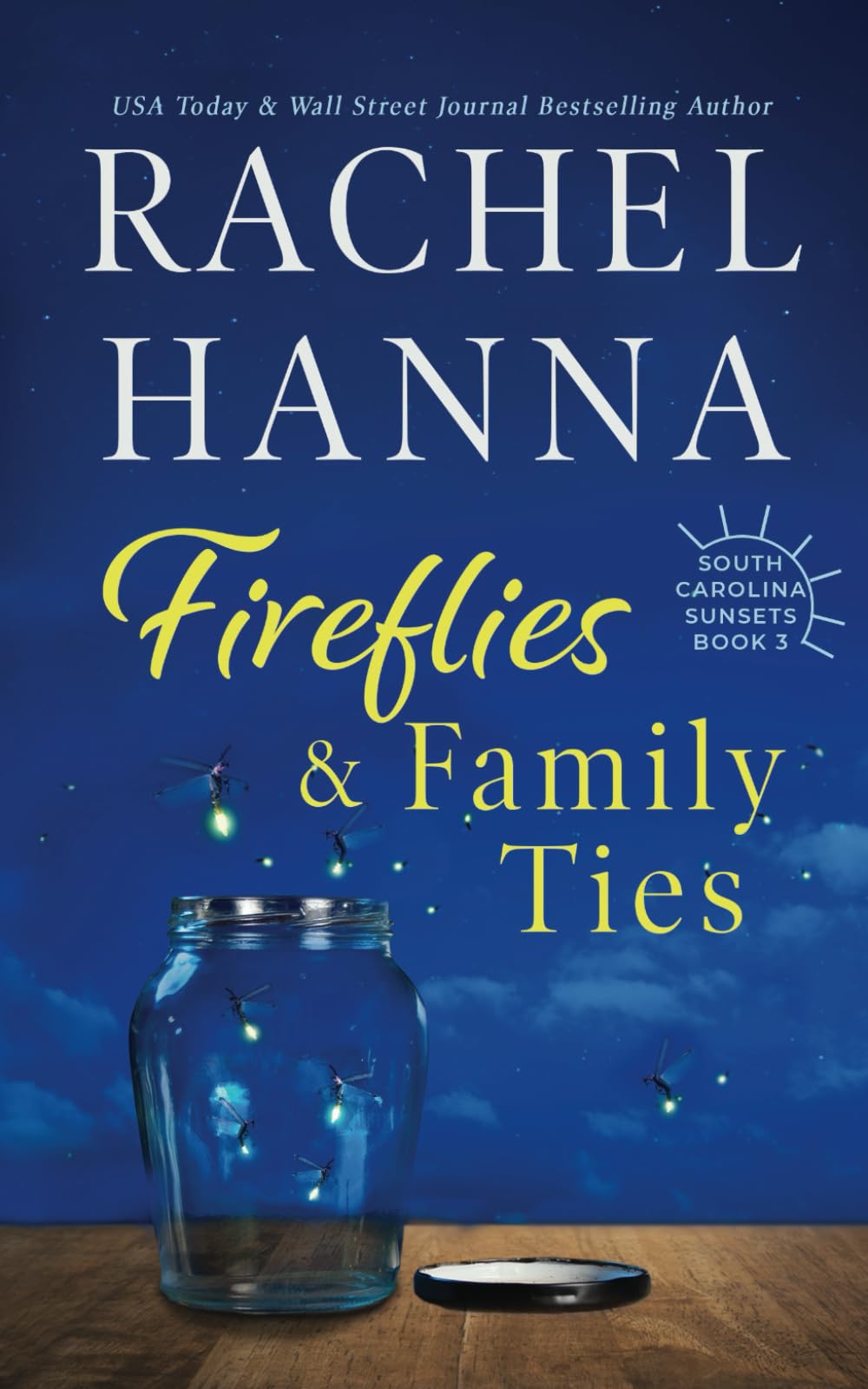 Fireflies & Family Ties (South Carolina Sunsets)