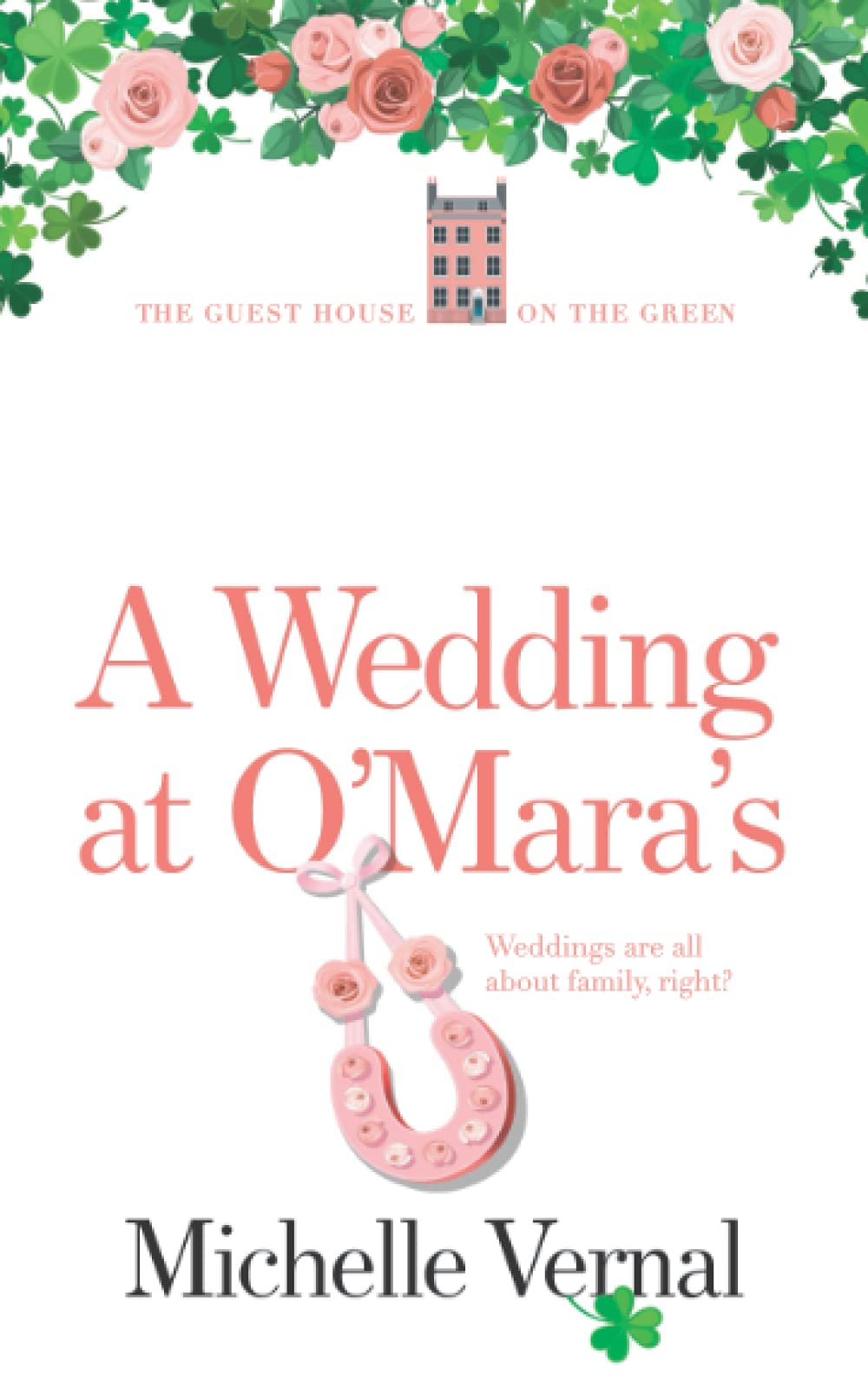A Wedding at O'Mara's (The Irish Guesthouse on the Green Series) - 2557