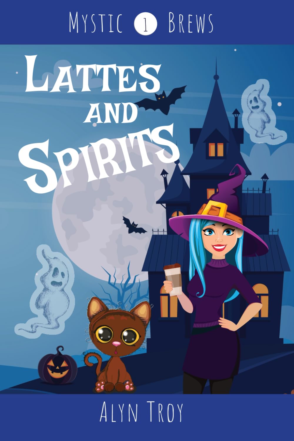Lattes and Spirits: A Witch Cozy Mystery (Mystic Brews Mysteries)