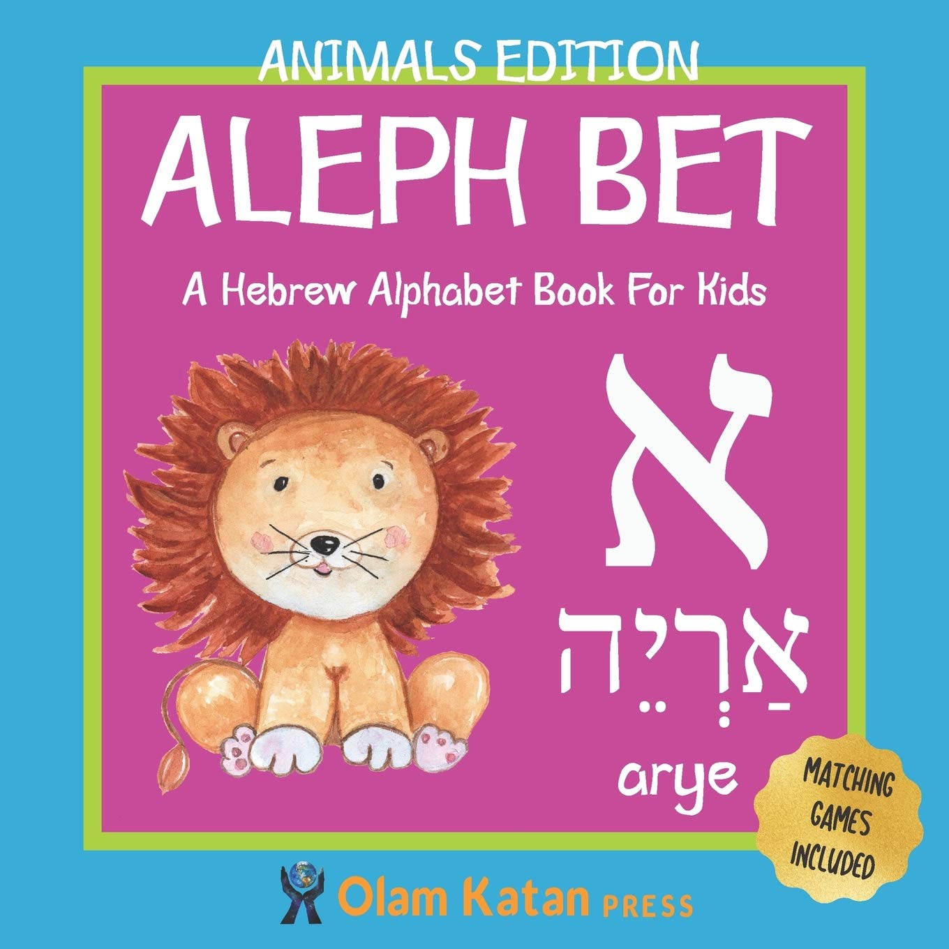 Aleph Bet: Animals Edition: A Hebrew Alphabet Book For Kids: Hebrew Language Learning Book For Babies Ages 1 - 3: Matching Games Included: Gift For Jewish Parents With Children - 2392