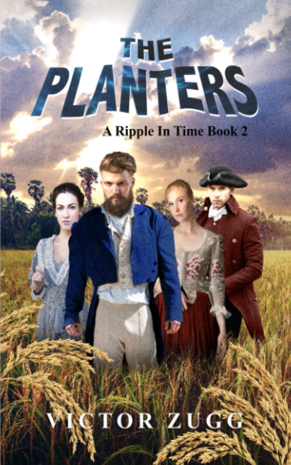 The Planters: A Ripple In Time Book 2