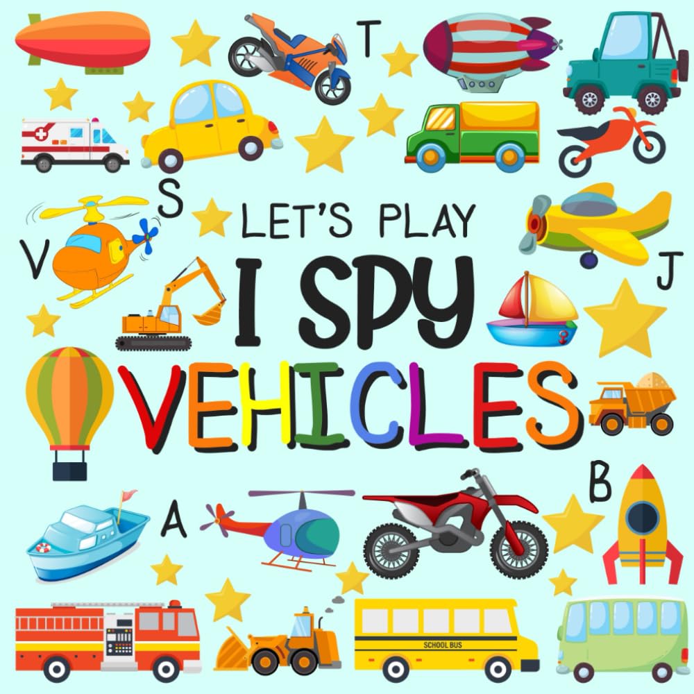 Let's Play I Spy Vehicles: I spy Fun Picture Puzzle Book for 2-5 Year Olds girls and boys Adding Up Book,Interactive Picture Book for Preschoolers & Toddlers (Vehicles Activity Book) - 7026