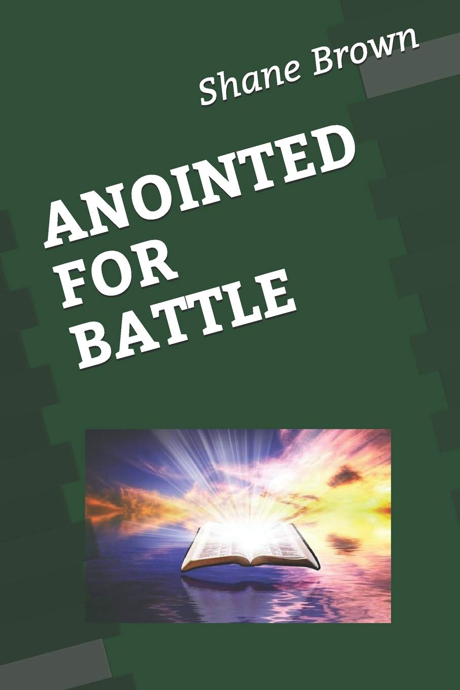 ANOINTED FOR BATTLE