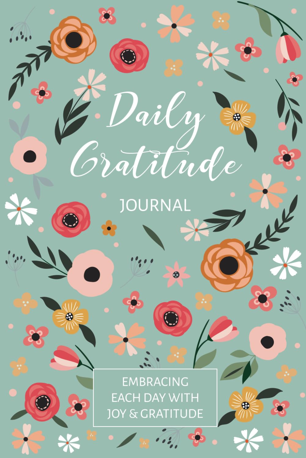 Gratitude Journal Notebook: Daily Gratitude Self-Care Affirmations - 9356
