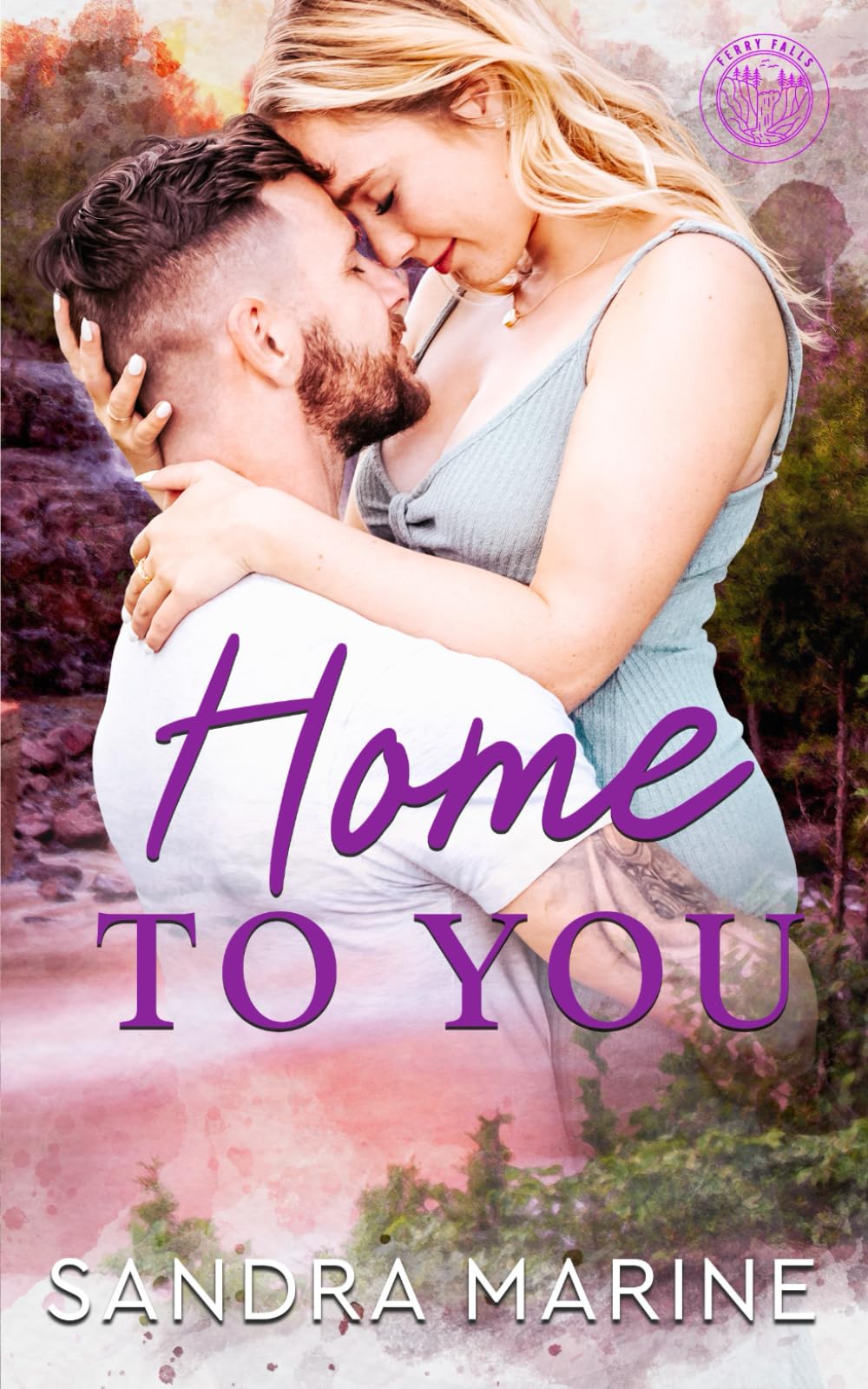 Home to You: A small-town second-chance love story (Ferry Falls)