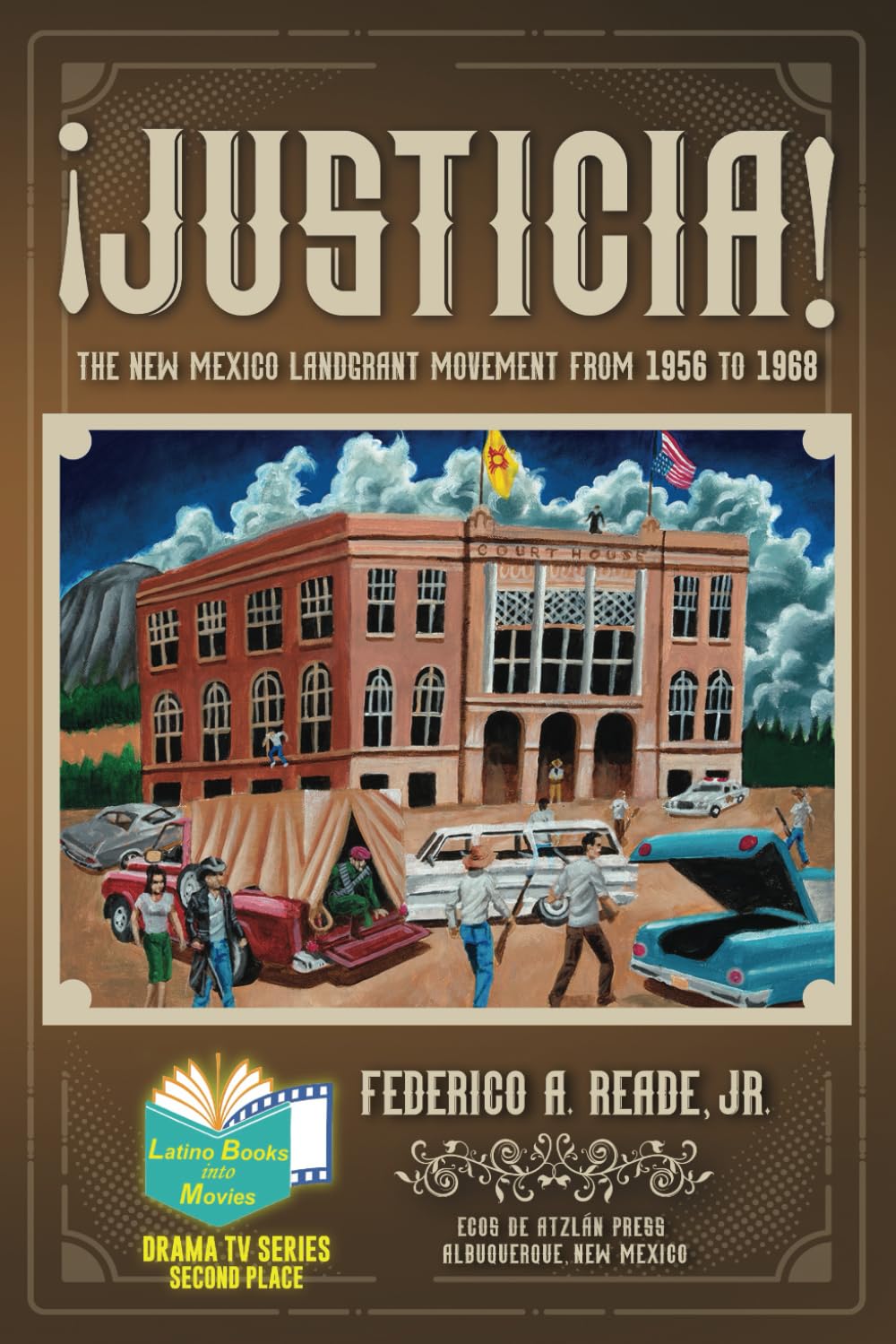 ¡JUSTICIA!: The New Mexico Landgrant Movement 1956 to 1968 - 7022