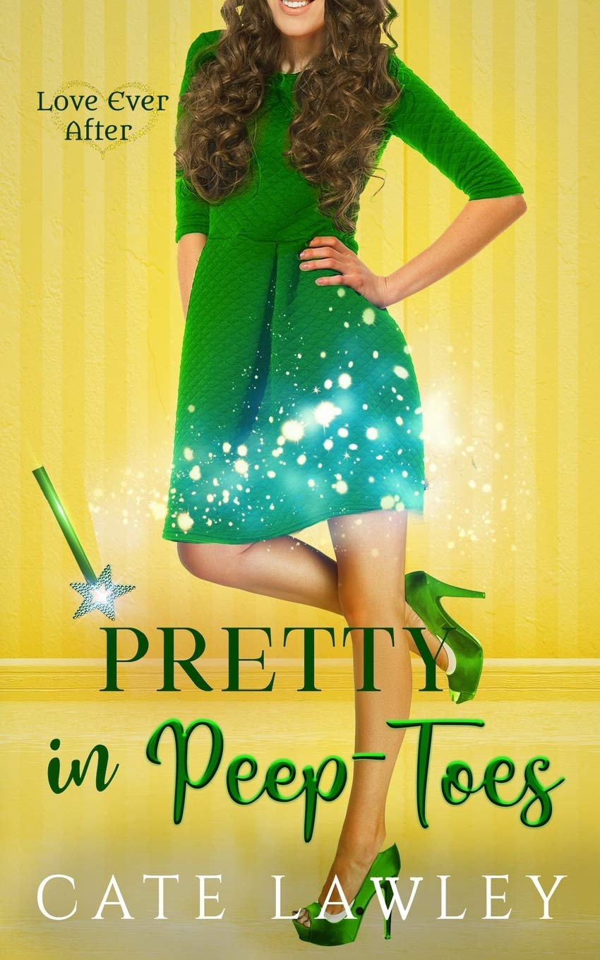 Pretty in Peep-Toes (Love Ever After)